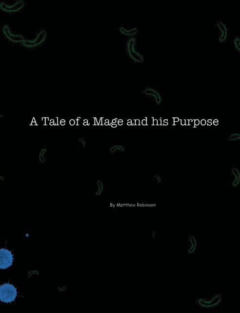 Matthew Robinson - Tale of a Mage and His Purpose, E-bok
