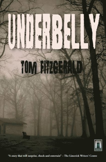 Tom Fitzgerald - Underbelly, E-bok