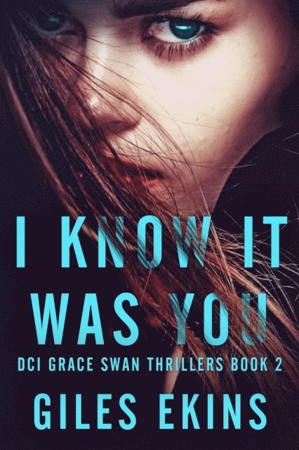 Giles Ekins - I Know It Was You, E-bok