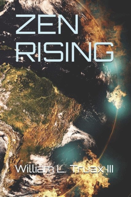 William L. Truax III - Zen Rising, E-bok
