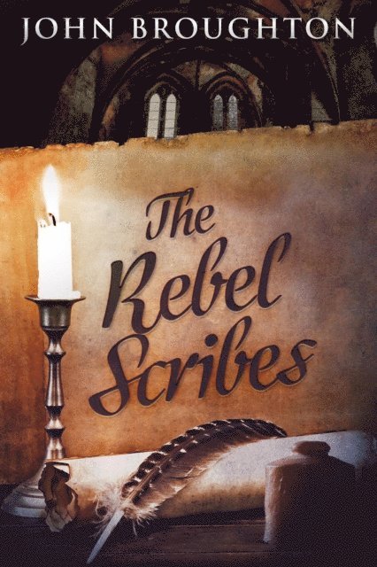 John Broughton - Rebel Scribes, E-bok