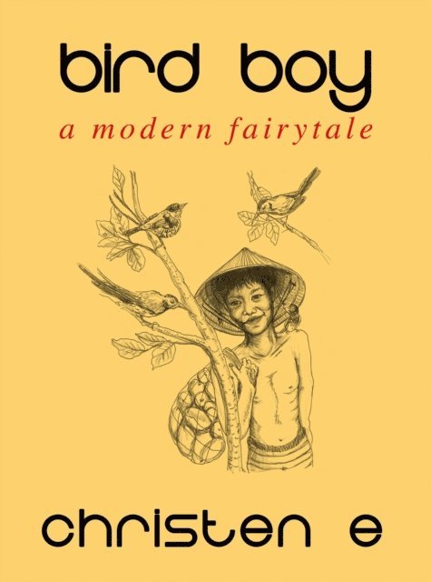 Christen E - Bird Boy, E-bok. Tillgänglighet: Lägg i varukorg