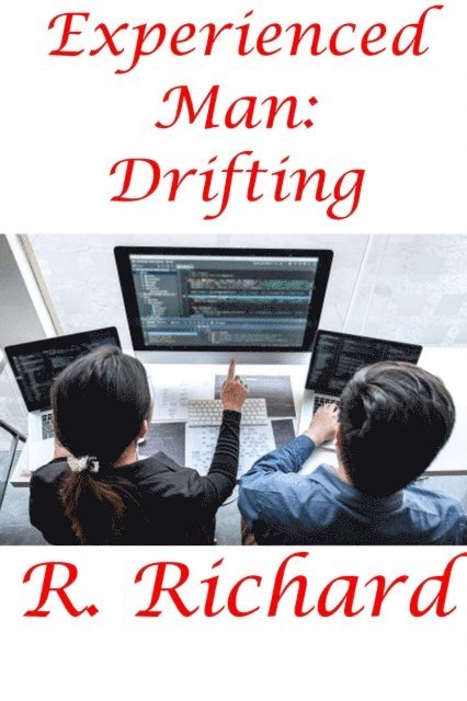 R. Richard - Experienced Man: Drifting, E-bok. Tillgänglighet: Lägg i varukorg