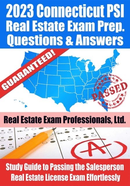 Real Estate Exam Professionals Ltd. - 2023 Connecticut PSI Real Estate Exam Prep Questions & Answers: Study Guide to Passing the Salesperson Real Estate License Exam Effortlessly, E-bok. Tillgänglighet: Lägg i varukorg