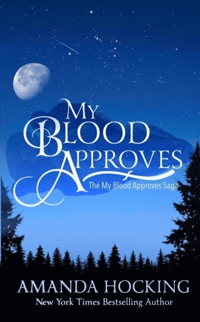 Amanda Hocking - My Blood Approves: Updated Edition, E-bok