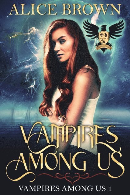 Alice Brown - Vampires Among Us, Book 1, E-bok