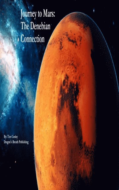 Tim Conley - Journey to Mars: The Denebian Connection, E-bok