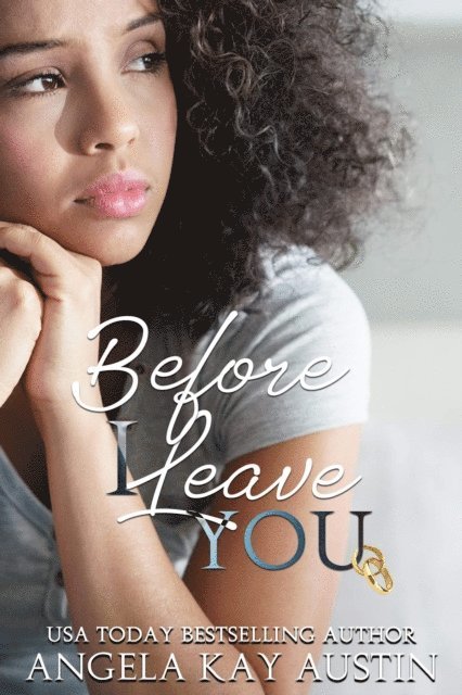 Angela Kay Austin - Before I Leave You, E-bok