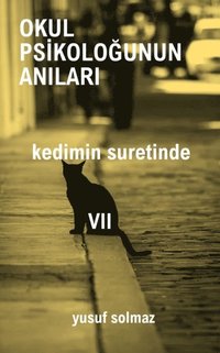 Okul Psikologunun Anilari 7