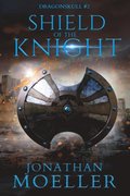Dragonskull: Shield of the Knight