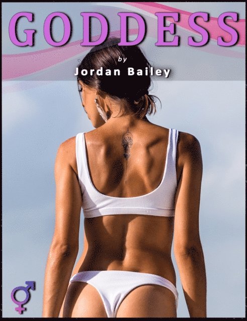 Jordan Bailey - Goddess (Futa on Male), E-bok. Tillgänglighet: Lägg i varukorg