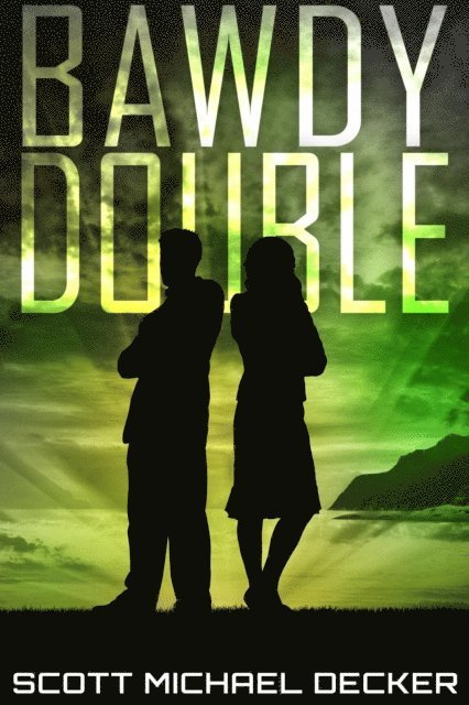 Scott Michael Decker - Bawdy Double, E-bok. Tillgänglighet: Lägg i varukorg