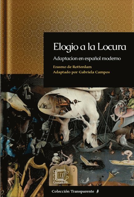 Gabriela Campos - Elogio a la Locura: adaptacion en espanol moderno, E-bok