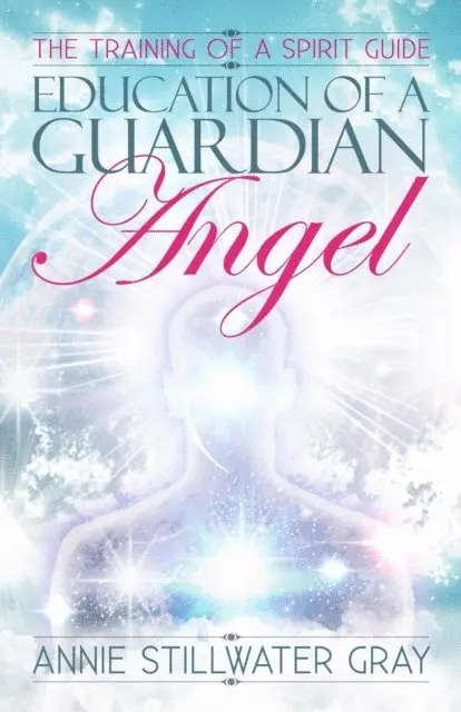 Annie Stillwater Gray - Education  of a Guardian Angel, E-bok. Tillgänglighet: Lägg i varukorg