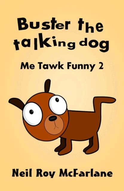 Neil McFarlane - Buster the Talking Dog (Me Tawk Funny 2), E-bok. Tillgänglighet: Lägg i varukorg