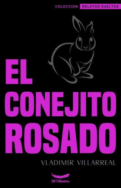 Vladimir Villarreal - El Conejito Rosado, E-bok