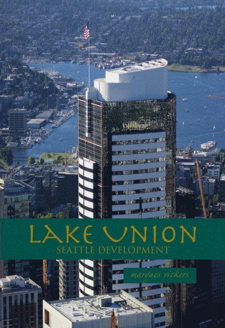 Marques Vickers - Lake Union: The Public Face of Prosperity, E-bok. Tillgänglighet: Lägg i varukorg