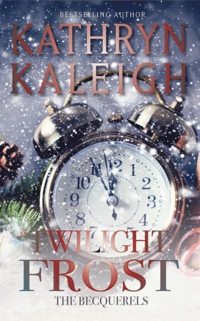 Kathryn Kaleigh - Twilight Frost, E-bok