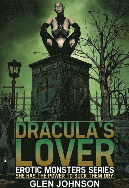 Glen Johnson - Dracula's Lover: Erotic Monsters Series, E-bok