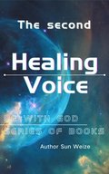 Be With God Series Of Books The Seconda SHealing Voicea  