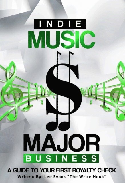 Lee Evans - Indie Music Major Business, E-bok