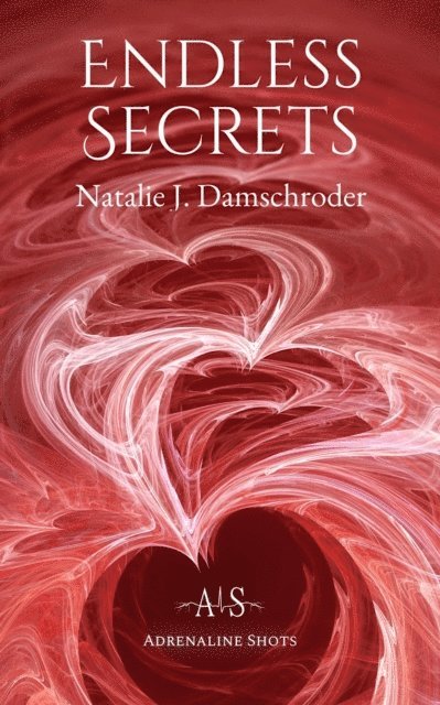 Natalie J. Damschroder - Endless Secrets, E-bok