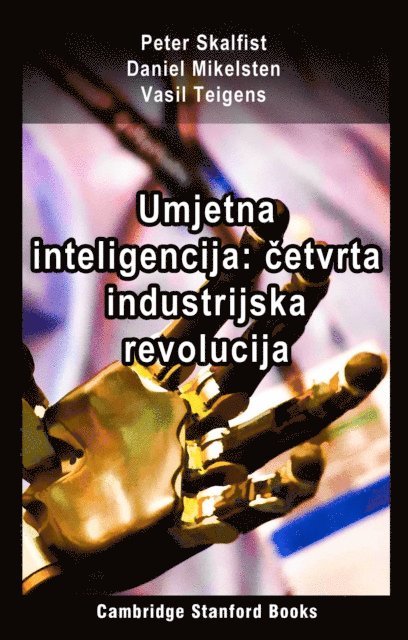 Vasil Teigens, Daniel Mikelsten, Peter Skalfist - Umjetna inteligencija: cetvrta industrijska revolucija, E-bok