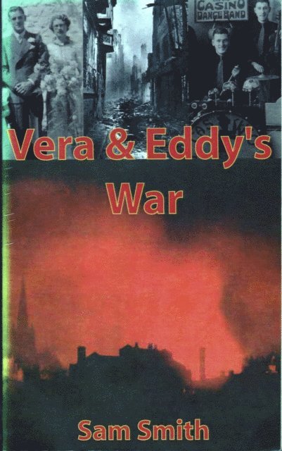 Sam Smith - Vera & Eddy's War, E-bok