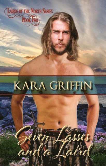Kara Griffin - Seven Lasses and a Laird, E-bok