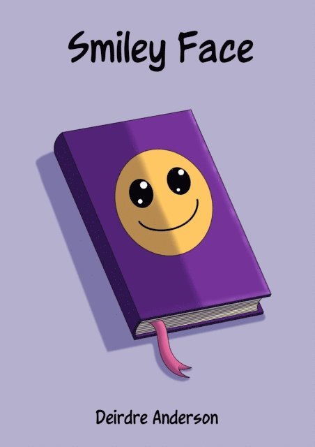 Deirdre Anderson - Smiley Face, E-bok