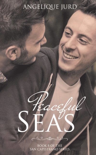 Angelique Jurd - Peaceful Seas (Book 8 the San Capistrano Series), E-bok. Tillgänglighet: Lägg i varukorg