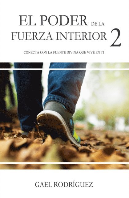 Gael Rodriguez - El poder de la fuerza interior 2. Conecta con la Fuente Divina que vive en ti, E-bok. Tillgänglighet: Lägg i varukorg