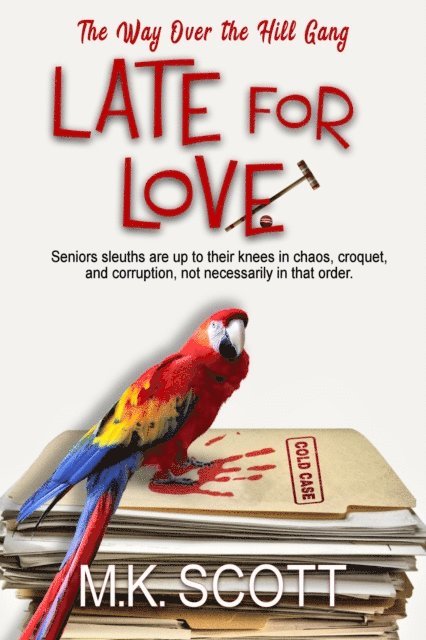 M K Scott - Late for Love, E-bok