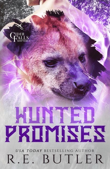 R.E. Butler - Hunted Promises (Cider Falls Shifters Book Four), E-bok. Tillgänglighet: Lägg i varukorg