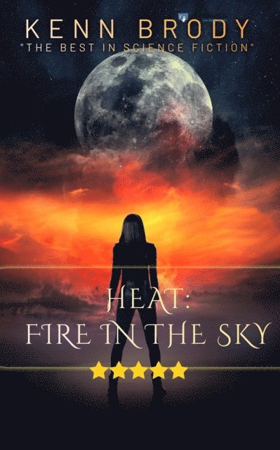 Kenn Brody - HEAT: Fire in the Sky, E-bok. Tillgänglighet: Lägg i varukorg