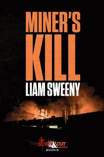 Liam Sweeny - Miner's Kill, E-bok