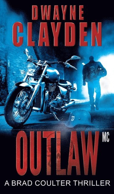 Dwayne Clayden - Outlaw MC, E-bok