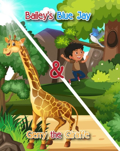 Mike Gauss - Bailey's Blue Jay & Gerry the Giraffe, E-bok
