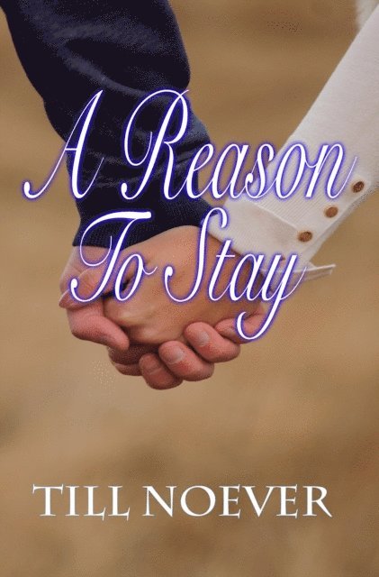 Till Noever - Reason to Stay, E-bok
