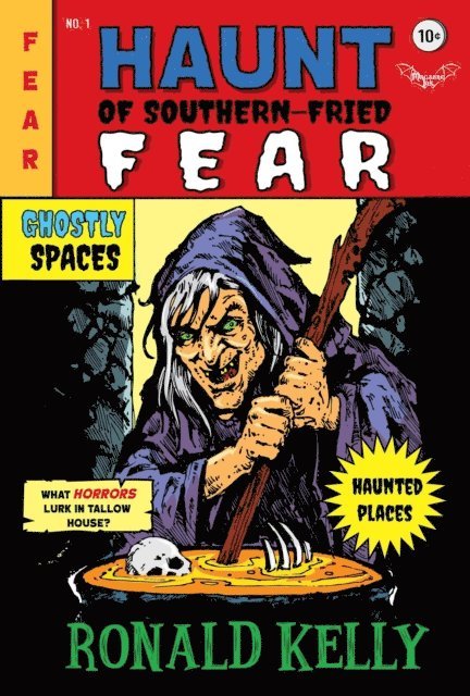 Ronald Kelly - Haunt of Southern-Fried Fear, E-bok