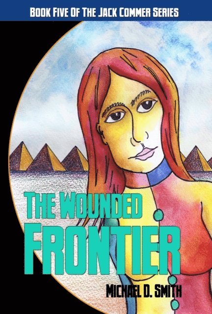 Michael D. Smith - Wounded Frontier, E-bok