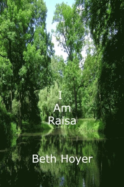 Beth Hoyer - I Am Raisa, E-bok