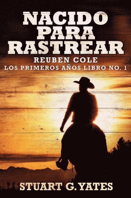 Stuart G. Yates - Nacido Para Rastrear, E-bok