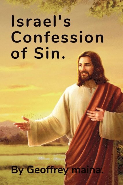 Geoffrey Maina - Israel's Confession of Sin., E-bok. Tillgänglighet: Lägg i varukorg
