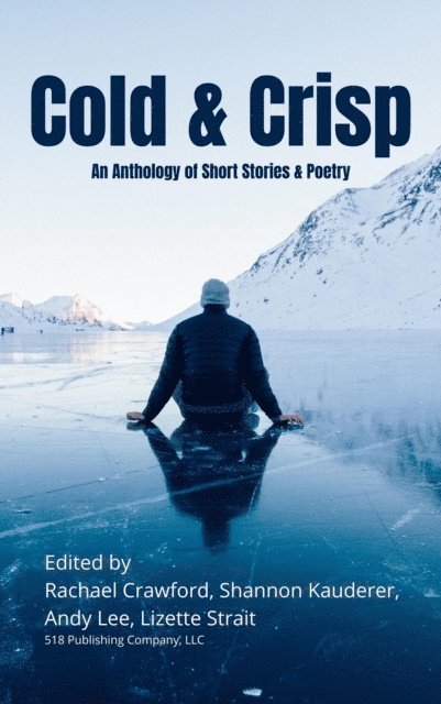 Lizette Strait, Andy Lee, Shannon Yseult, Rachael Crawford - Cold & Crisp, E-bok