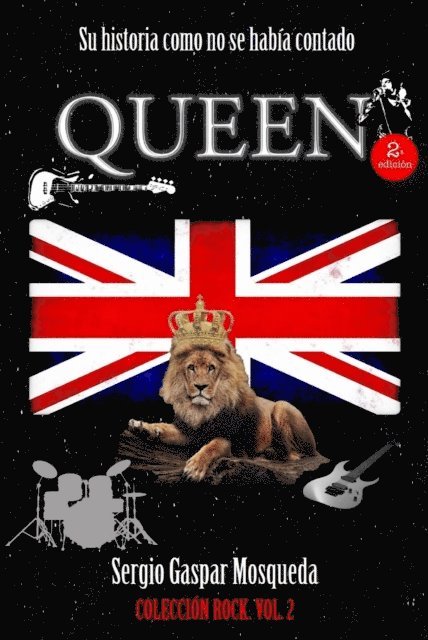 Sergio Gaspar Mosqueda - Queen. Su historia como no se habia contado, E-bok