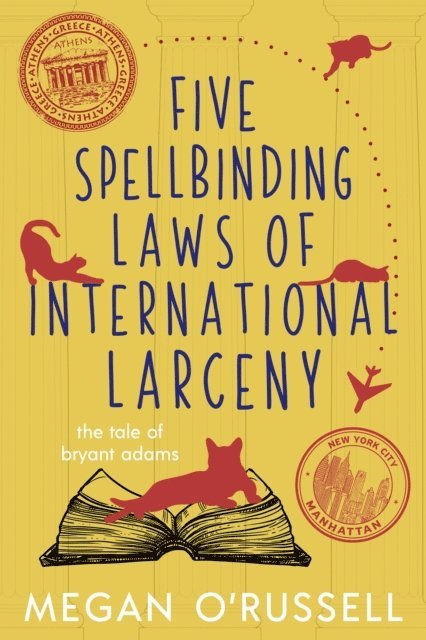 Megan O'Russell - Five Spellbinding Laws of International Larceny, E-bok. Tillgänglighet: Lägg i varukorg