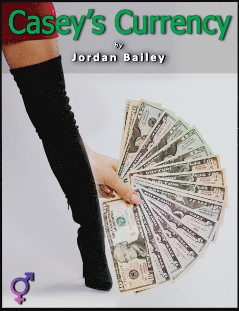 Jordan Bailey - Casey's Currency (Futa on Male), E-bok. Tillgänglighet: Lägg i varukorg
