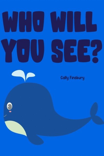 Cally Finsbury - Who Will You See?, E-bok. Tillgänglighet: Lägg i varukorg