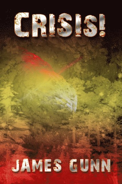 James Gunn - Crisis!, E-bok